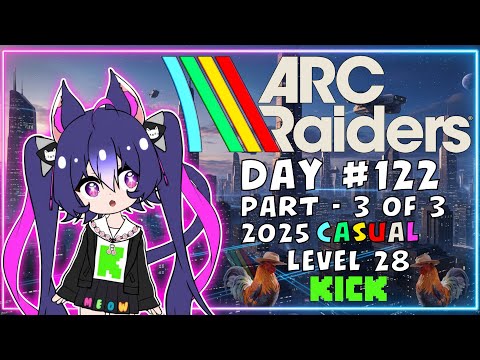 ARC Raiders: Level 28 - Cat VTuber - Part 3 of 3 - Day 122 thumbnail