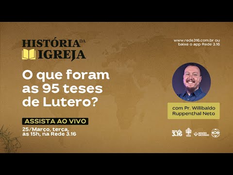 O que foram as 95 teses de Lutero? | História da igreja com prof. Willibaldo