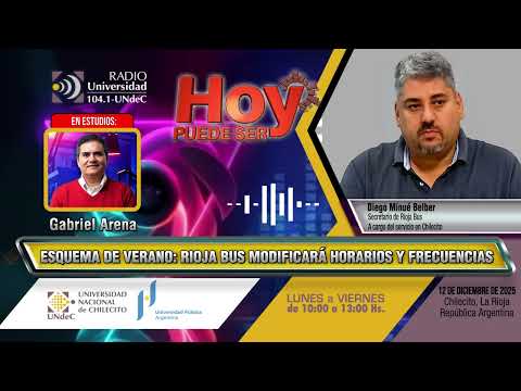 2025-12-12 | HOY Puede ser | RIOJA BUS CHILECITO, CON NUEVOS HORARIOS Y FRECUENCIAS DE VERANO
