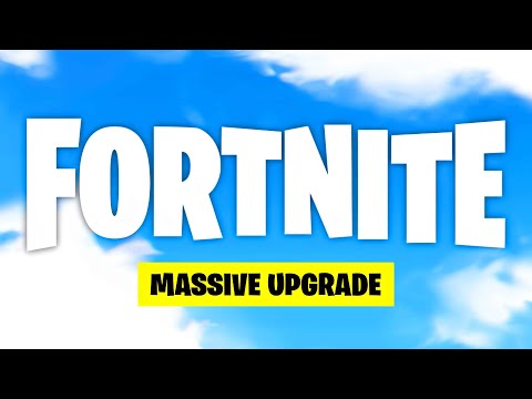 Fortnite is getting a MASSIVE UPGRADE..!! (The game will change FOREVER - all upcoming changes)