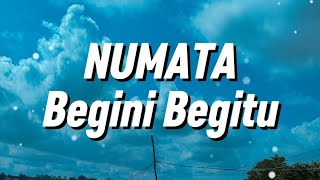 Download lagu Numata - Begini Begitu (Lirik) mp3