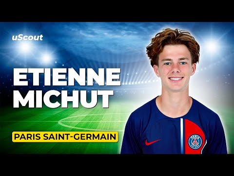 How Good Is Etienne Michut at Paris Saint-Germain?