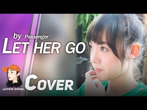 Let Her Go - Passenger cover by 13 y/o Jannine Weigel (พลอยชมพู)