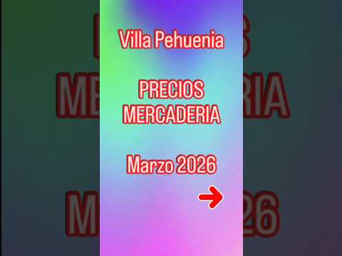 Precios mercadería en Villa #Pehuenia Marzo 2026