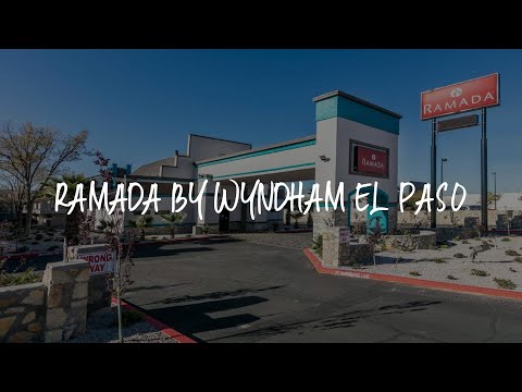 Ramada by Wyndham El Paso Review - El Paso , United States of America