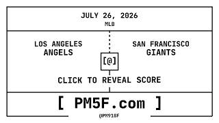Los Angeles Angels [LAA] @ San Francisco Giants [SF] | MLB Final Box Score | JULY 26, 2026