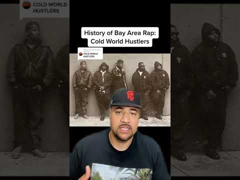 History of Bay Area Rap: Cold World Hustlers