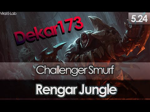118 5.24 Dekar as Rengar Jungle S6 Preseason Challenger Smurf Ranked