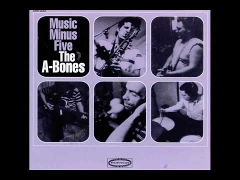 The A-Bones - Music Minus Five (Full Album)