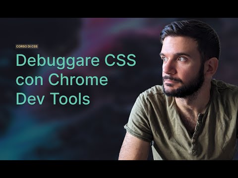 Come debuggare CSS | Lezione 08 | Corso CSS in Italiano