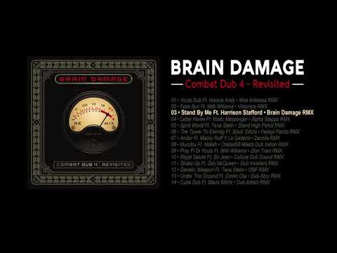 Brain Damage - #3 - Stand By Me Ft. Harrison Stafford • Brain Damage RMX