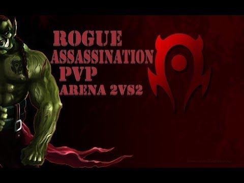 Rogue Assassination PVP Arena 2vs2 WoW BFA 8.1.5 Season 2