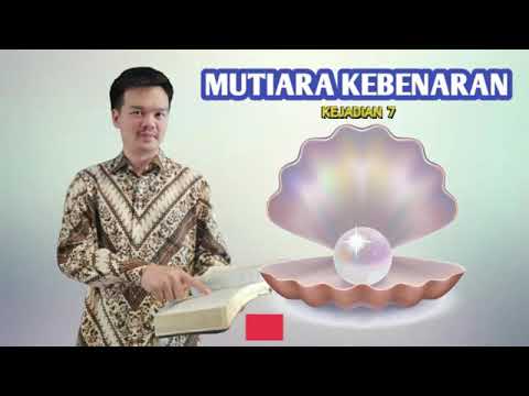 MUTIARA KEBENARAN 08 - KEJADIAN 8 | Air Bah Reda dan Bahtera Kandas di Ararat