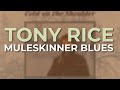 Tony Rice - Muleskinner Blues (Official Audio)