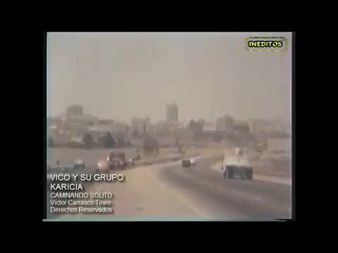 Caminando Solito  Vico y su grupo Karicia