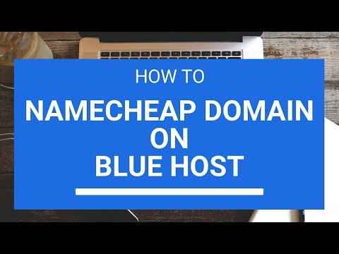 How to Set Up Namecheap Domain on Bluehost Wordpress...