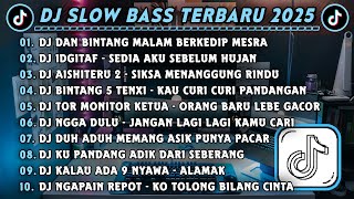 Download lagu DJ SLOWBASS TERBARU 2025 || DJ DAN BINTANG MALAM BERKEDIP MESRA || DJ SEDIA AKU SEBELUM HUJAN VIRAL mp3 Download lagu DJ SLOWBASS TERBARU 2025 || DJ DAN BINTANG MALAM BERKEDIP MESRA || DJ SEDIA AKU SEBELUM HUJAN VIRAL mp3