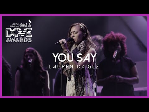 Lauren Daigle: \You Say\ (49th Dove Awards)