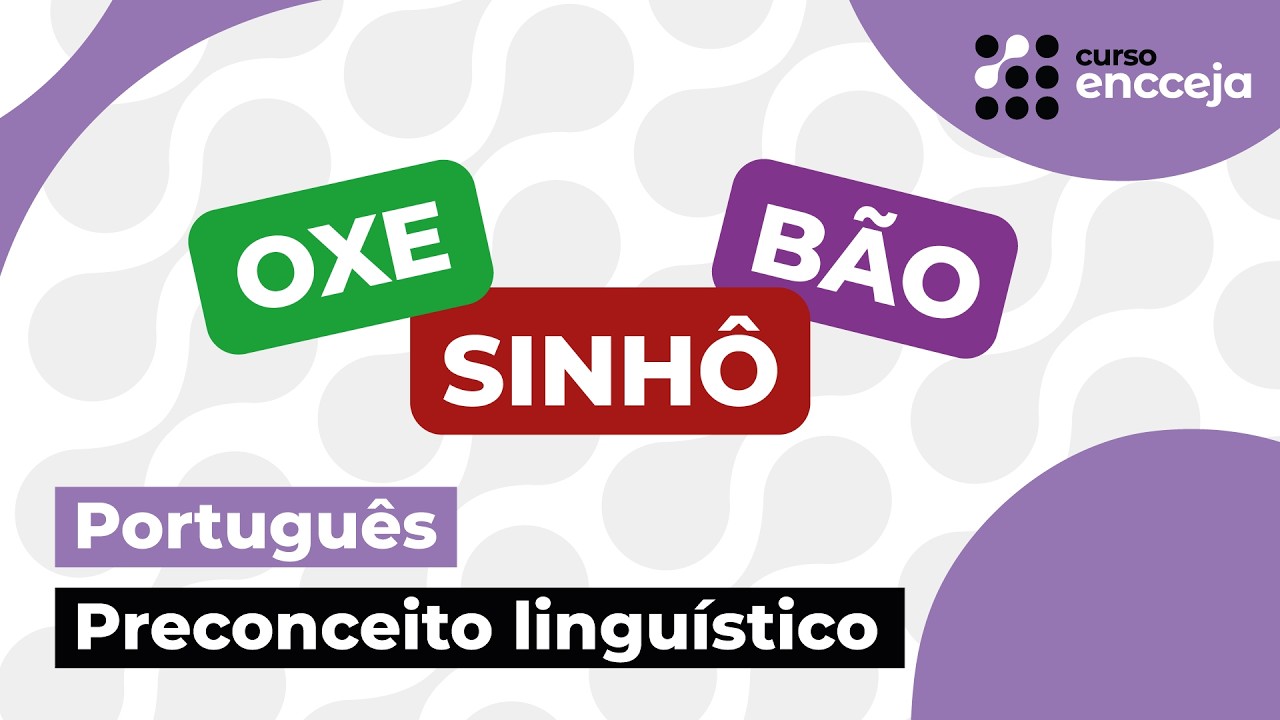 PRECONCEITO LINGUÍSTICO: o que é, exemplos, regional, sotaque | RESUMO DE PORTUGUÊS PARA O ENCCEJA
