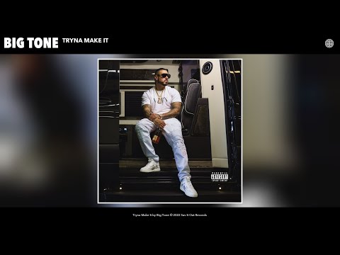 Big Tone - Tryna Make It (Official Audio)