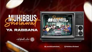 Download lagu Ya Rabbana - Muhibbus Sholawat mp3