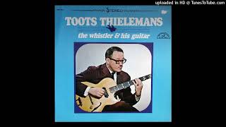 Wives And Lovers – Toots Thielemans