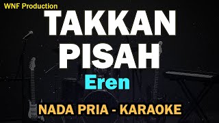 Download lagu Eren - Takkan Pisah | Karaoke Pria Male Key | Tanpa Vocal mp3 Download lagu Eren - Takkan Pisah | Karaoke Pria Male Key | Tanpa Vocal mp3