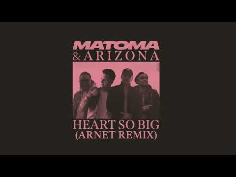 Matoma & ARIZONA - Heart So Big (Arnet remix) [Official audio]