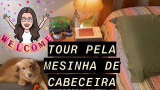 TOUR PELA MINHA MESINHA DE CABECEIRA E QUARTO DE CASAL