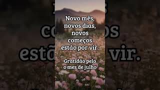 Novo mês, novos dias, novos começos, GRATIDÂO #mensagem