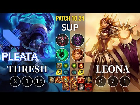 DRX Pleata Thresh vs Leona Sup - KR Patch 10.24