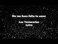 No me hace falta tu amor - Los Temerarios - Letra 🎶, *no me hace falta tu amor letra