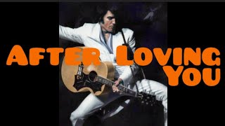 Elvis Presley - After Loving You