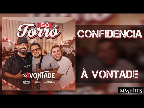 CONFIDÊNCIA - À Vontade (Raí Saia Rodada, Zezo e Luan Estilizado)