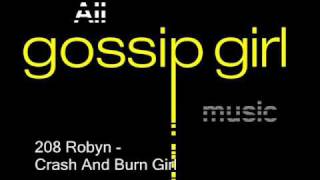 Robyn- Crash and Burn Girl