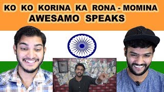 Indian reaction on KO KO KORINA KA RONA | MOMINA MUSTEHSAN | AWESAMO SPEAKS | Swaggy d