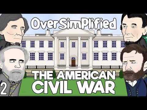 The American Civil War OverSimplified Part 2