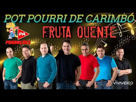 Pot-Pourri de Carimbó - Fruta Quente