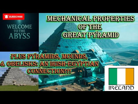 Mechanical Properties of the Great Pyramid | Irish-Egyptian Connection?!? The Follies of Ireland