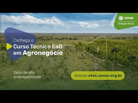 Conheça o Curso Técnico EaD em Agronegócio do Senar