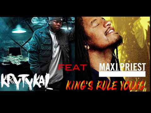 Maxi Priest and Krytykal New KINGS RULE YOUNG 