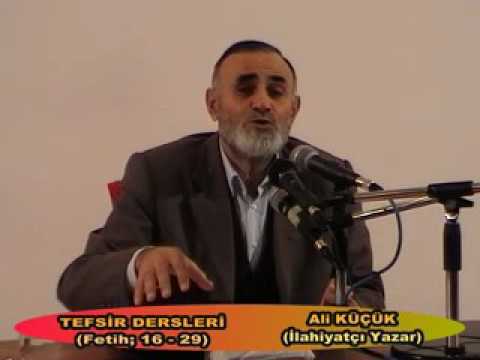 Ali Küçük Fetih Suresi 16 29  Ayetler Tefsiri