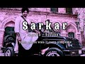 Sarkar S L O W E D R E V E R B Punjabi Song Jaura Phagwara Sidhu Moose Wala Viral