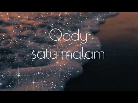 Qody satu malam lirik