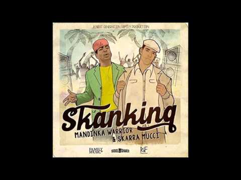 Mandinka Warrior ft Skarra Mucci - Skanking