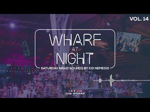 Wharf At Night, Vol. 14 – Saturday Night Mix