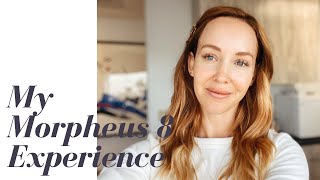 My Morpheus 8 Experience