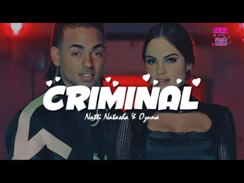 Natti Natasha ❌ Ozuna - Criminal (Letra)