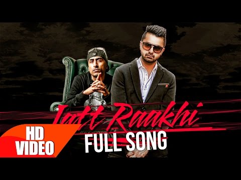 Jatt Raakhi (Full Video) | Raj Ranjodh | Latest Punjabi Song Collection 2016 | Speed Records