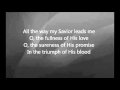 Chris Tomlin - All the Way my Savior Leads Me with Lyrics
